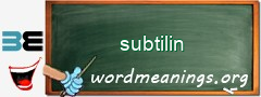 WordMeaning blackboard for subtilin